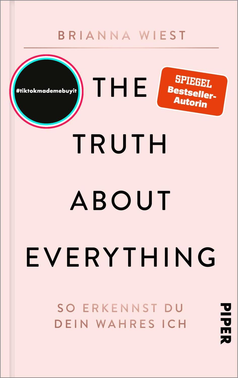 Cover: 9783492072588 | The Truth About Everything | Brianna Wiest | Buch | 128 S. | Deutsch