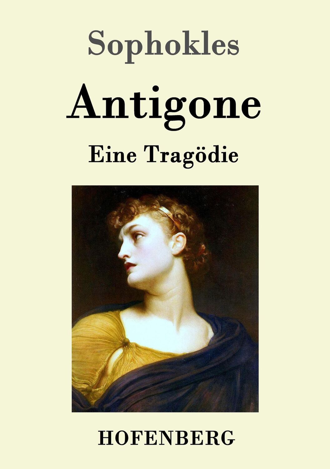 Cover: 9783843046527 | Antigone | Eine Tragödie | Sophokles | Taschenbuch | Paperback | 52 S.