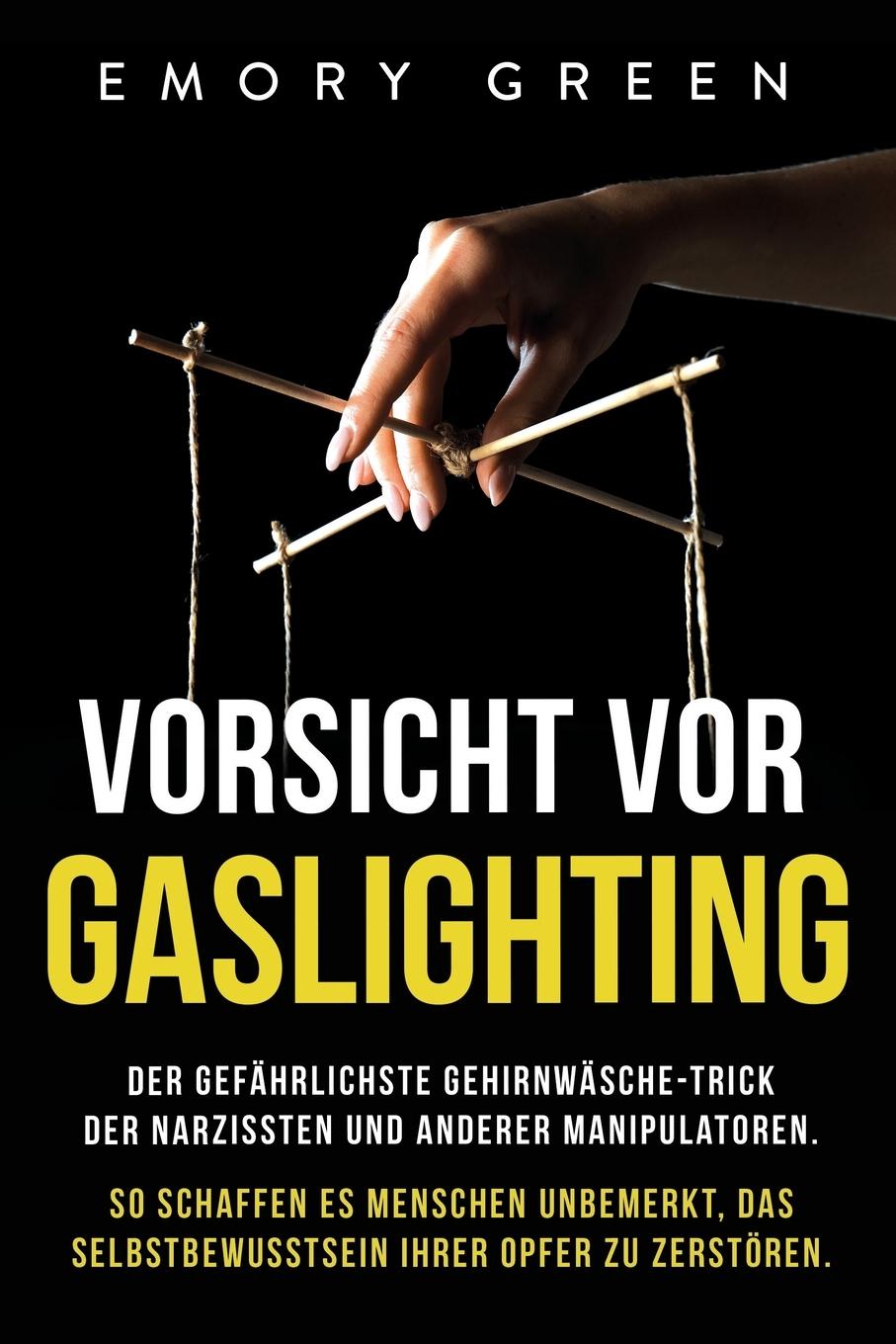 Cover: 9781647801991 | Vorsicht vor Gaslighting | Emory Green | Taschenbuch | Paperback