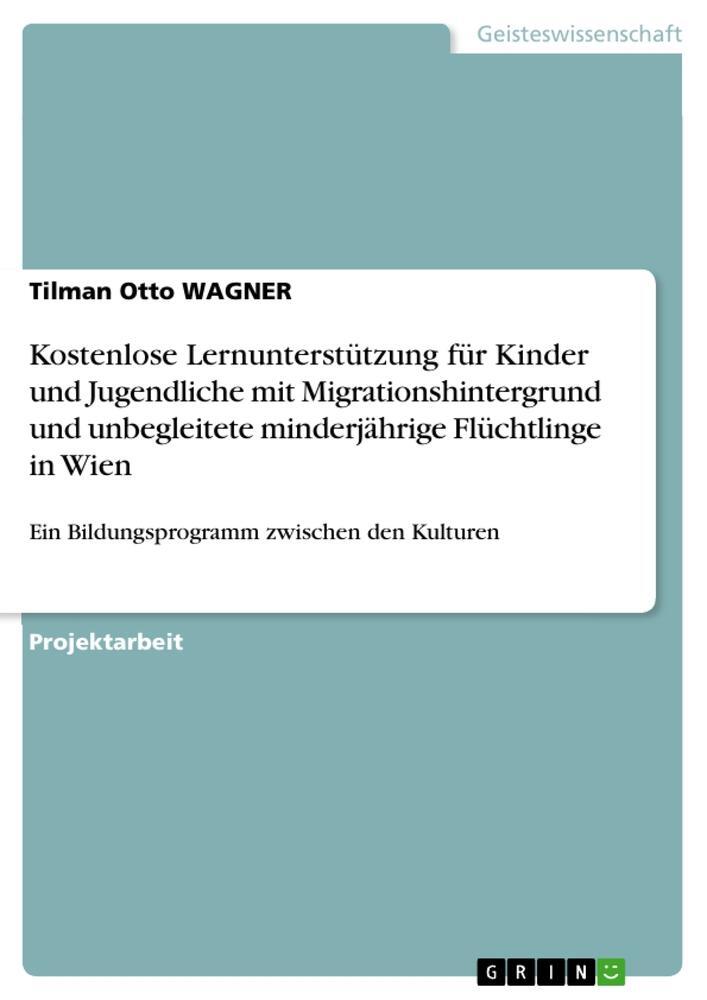 Cover: 9783656853886 | Kostenlose Lernunterstützung für Kinder und Jugendliche mit...