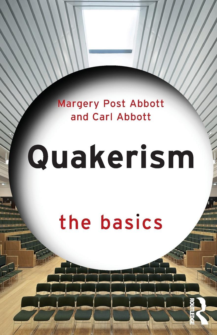 Cover: 9780367191627 | Quakerism | The Basics | Margery Post Abbott (u. a.) | Taschenbuch