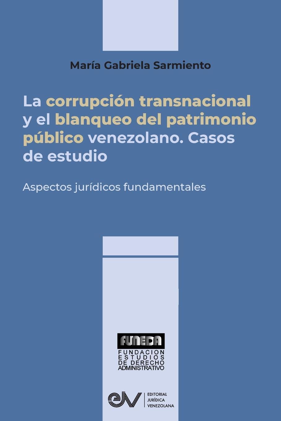 Cover: 9798886802528 | LA CORRUPCIÓN TRANSNACIONAL Y EL BLANQUEO DEL PATRIMONIO PÚBLICO...