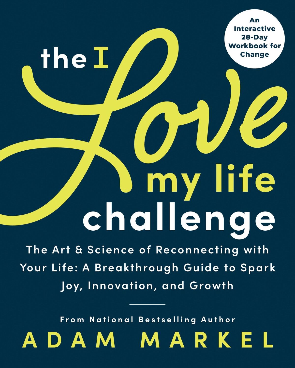 Cover: 9781728238746 | The I Love My Life Challenge | Adam Markel | Taschenbuch | Englisch