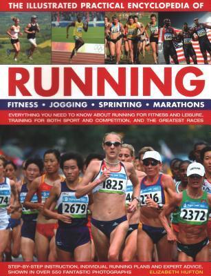 Cover: 9781782141983 | The Illustrated Practical Encyclopedia of Running: Fitness,...