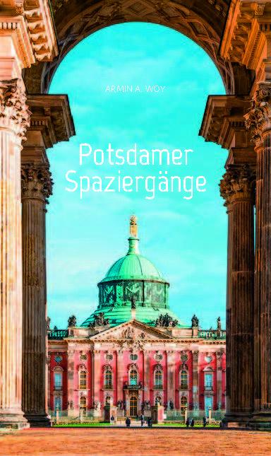 Cover: 9783962010911 | Potsdamer Spaziergänge | Armin A. Woy | Taschenbuch | 64 S. | Deutsch