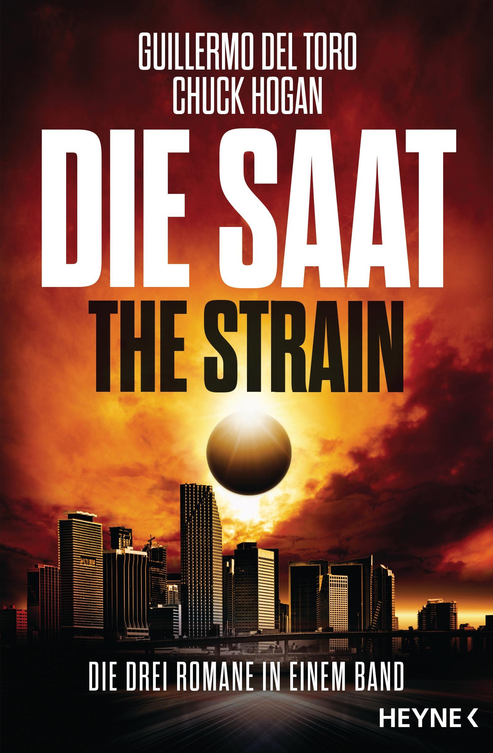 Cover: 9783453317222 | Die Saat - The Strain | Die drei Romane in einem Band | Toro (u. a.)