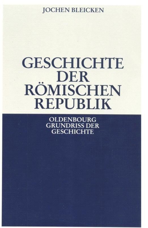 Cover: 9783486496666 | Geschichte der Römischen Republik | Jochen Bleicken | Taschenbuch