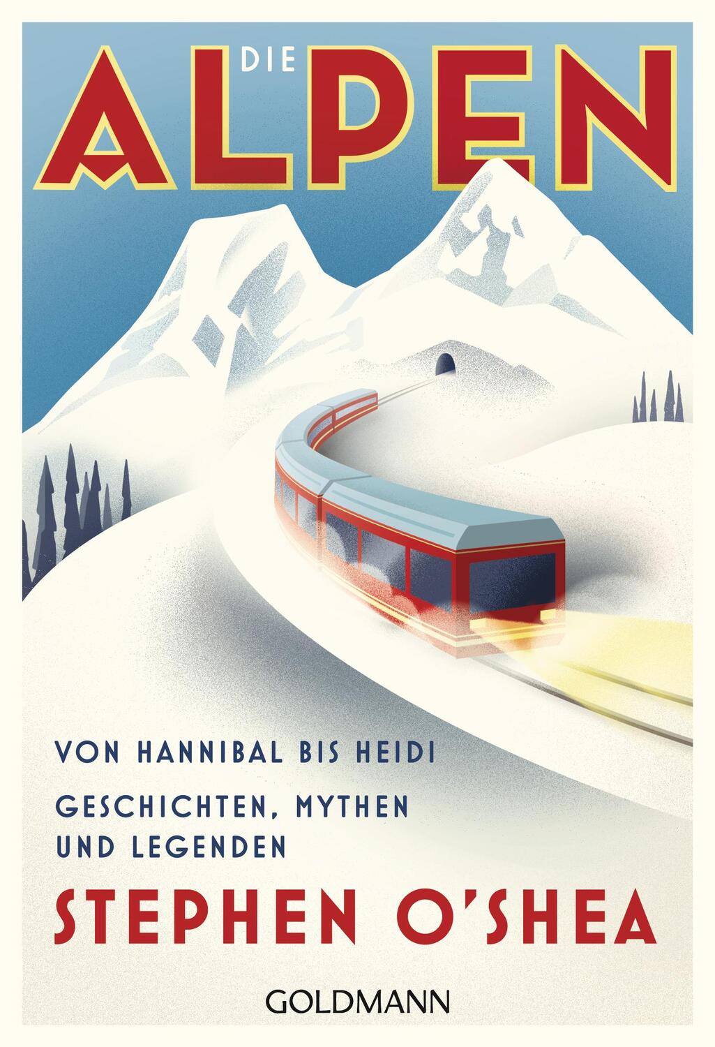 Cover: 9783442177165 | Die Alpen | Von Hannibal bis Heidi - Geschichten, Mythen und Legenden