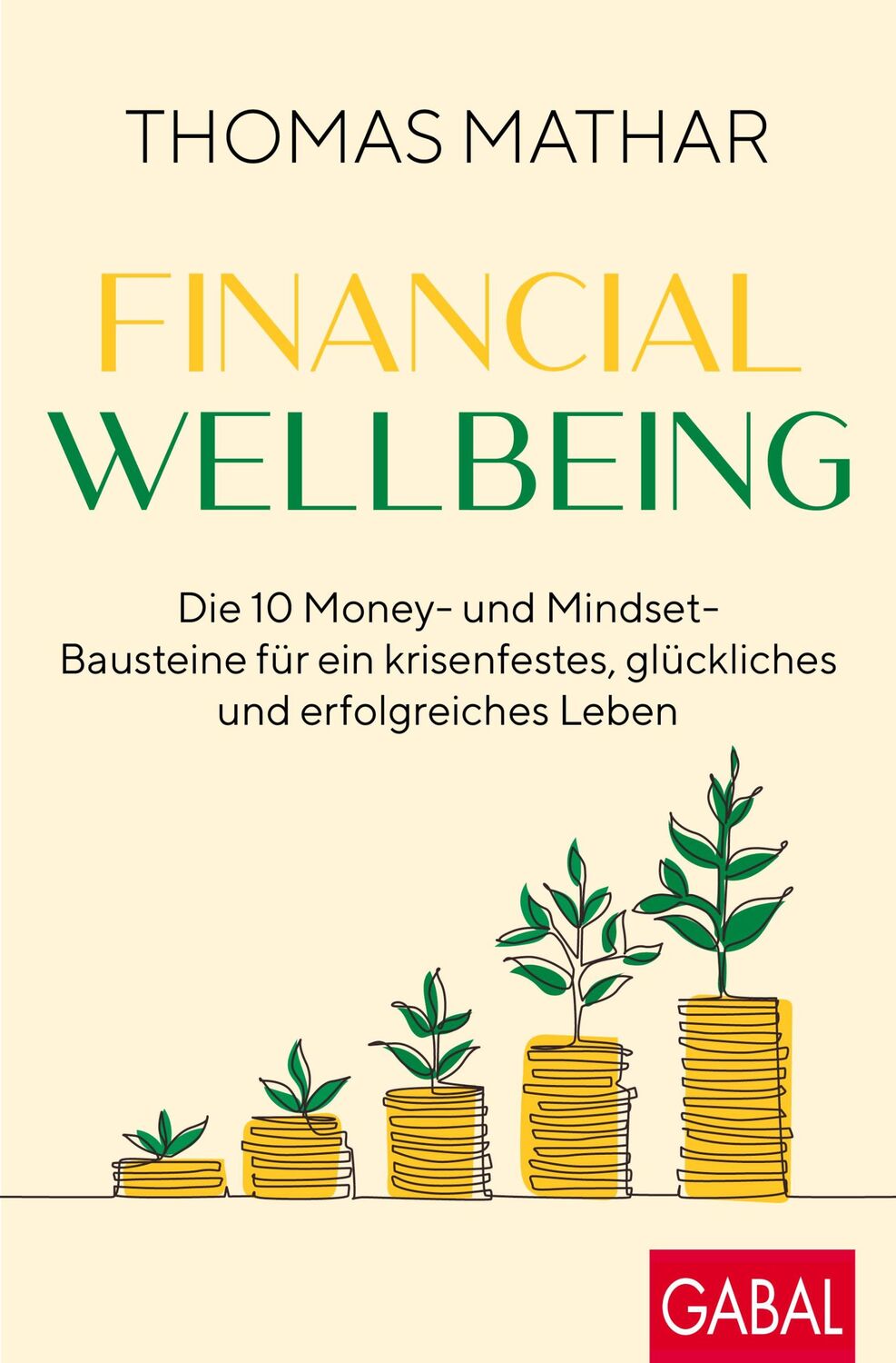 Cover: 9783967391589 | Financial Wellbeing | Thomas Mathar | Taschenbuch | Dein Erfolg | 2023