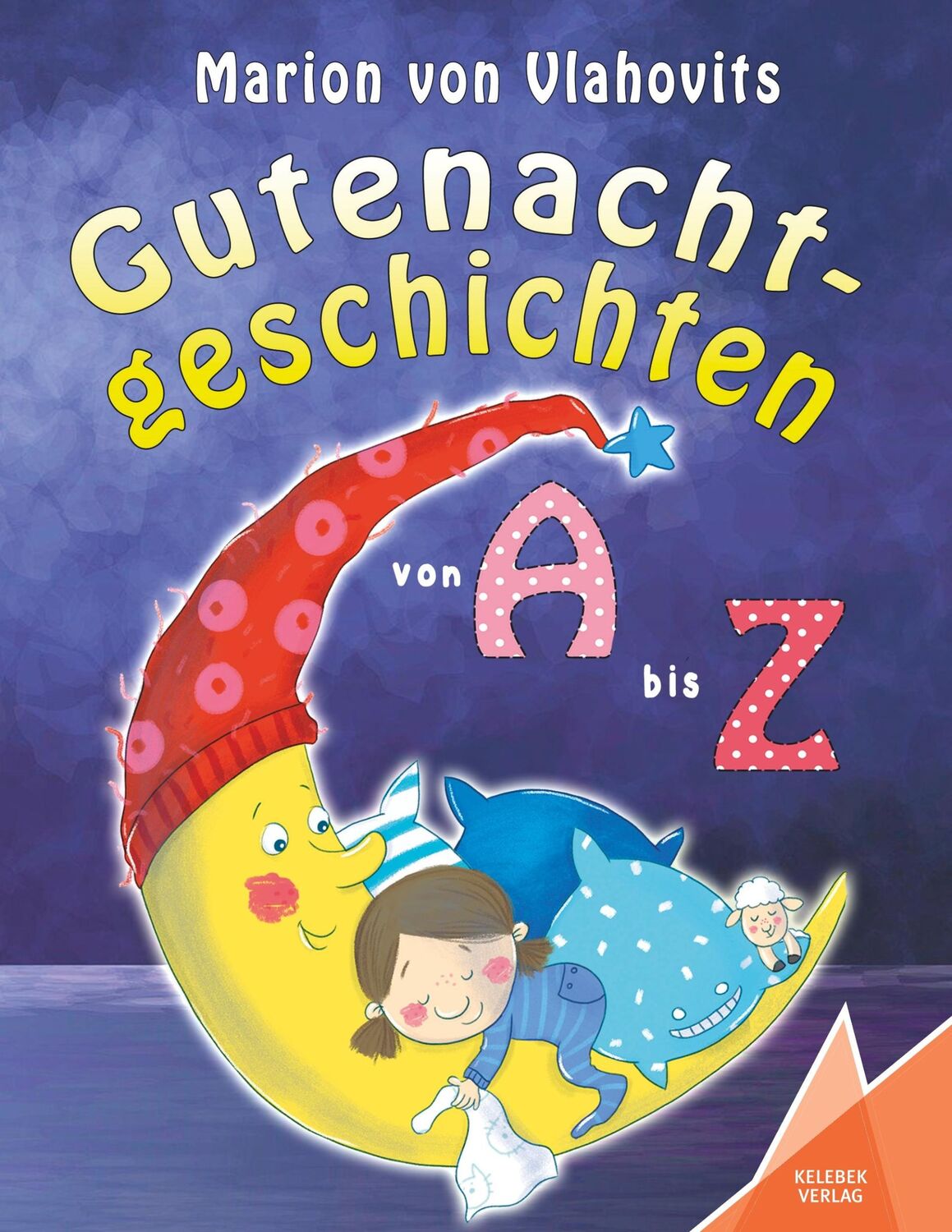 Cover: 9783947083312 | Gutenachtgeschichten | von A bis Z | Marion von Vlahovits | Buch