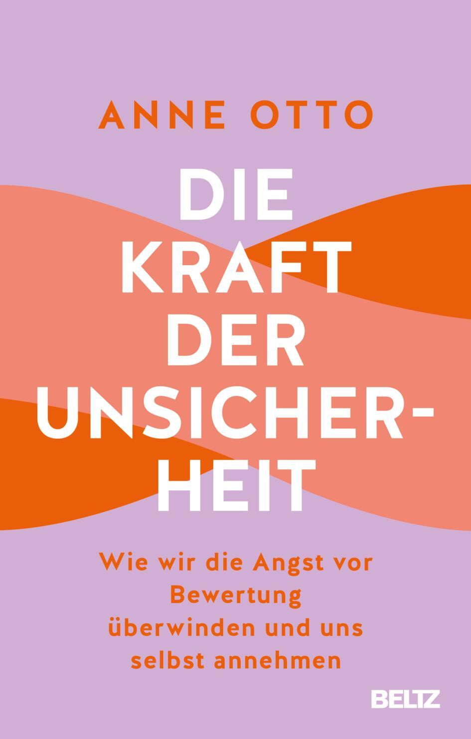 Cover: 9783407868091 | Die Kraft der Unsicherheit | Anne Otto | Taschenbuch | 240 S. | 2024