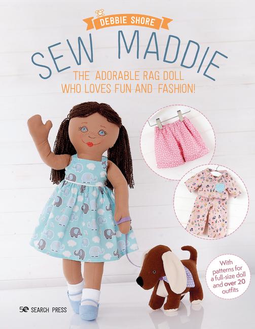 Cover: 9781782219910 | Sew Maddie | The Adorable Rag Doll Who Loves Fun and Fashion! | Shore