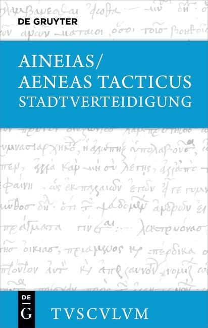 Cover: 9783110544237 | Stadtverteidigung/Poliorketika | Aeneas Tacticus | Buch | 200 S.