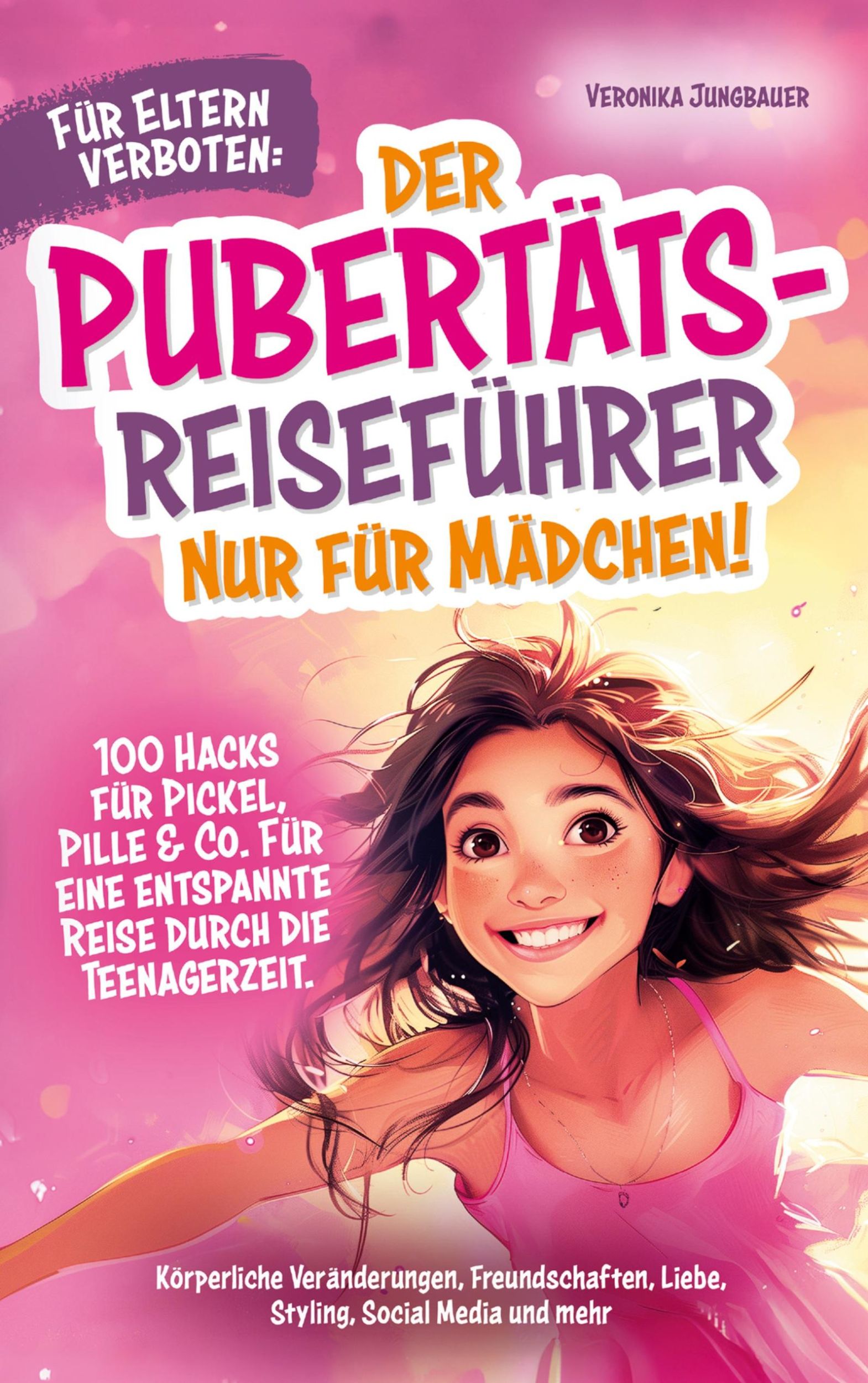 Cover: 9783911217033 | Für Eltern verboten: Der Pubertäts-Reiseführer nur für Mädchen! 100...