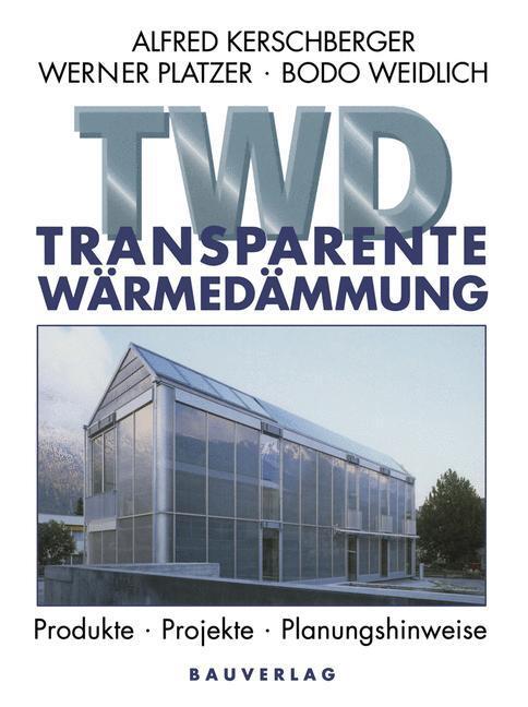 Cover: 9783663058069 | Transparente Wärmedämmung | Produkte, Projekte, Planungshinweise