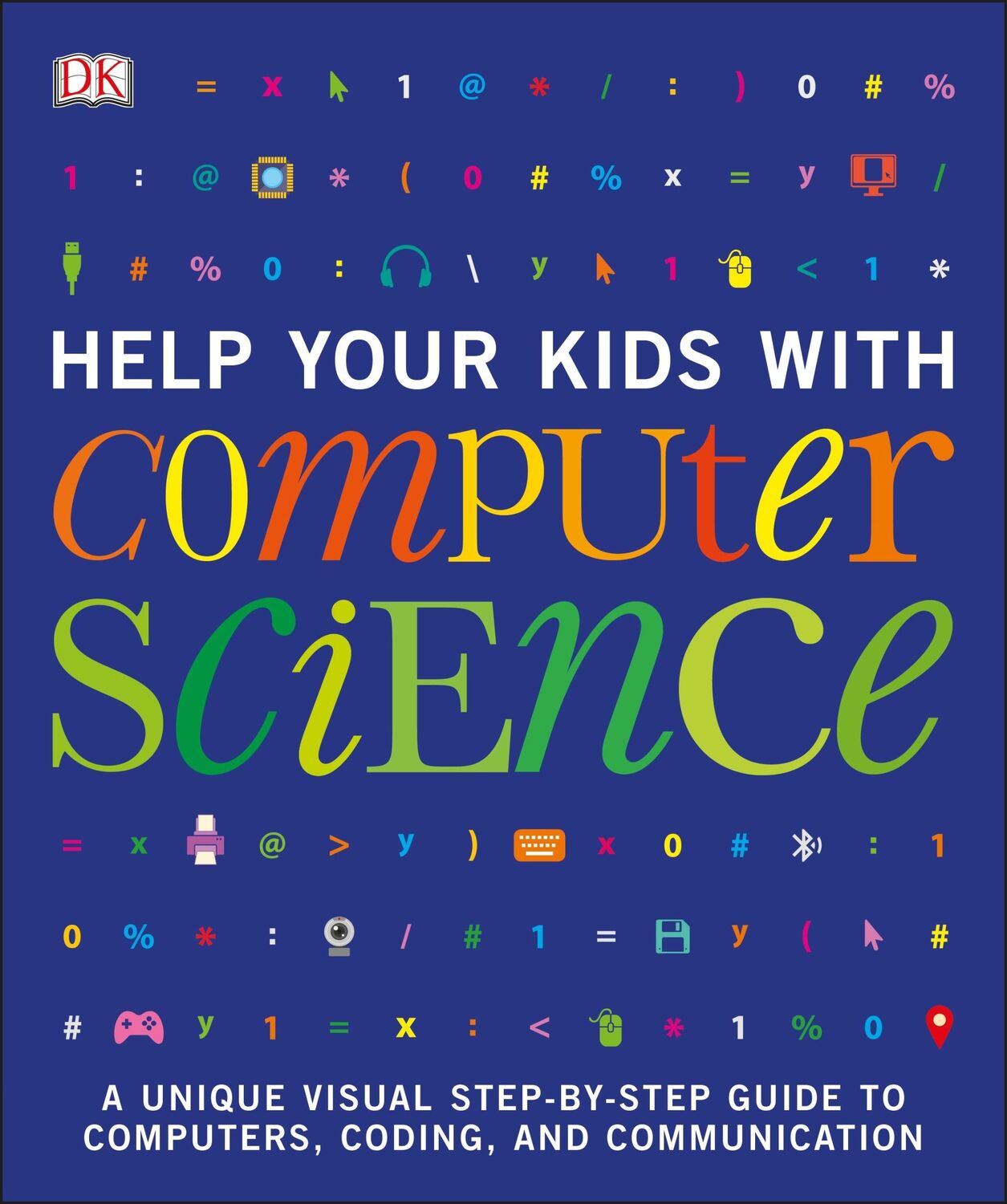 Cover: 9780241302293 | Help Your Kids with Computer Science (Key Stages 1-5) | Dk | Buch