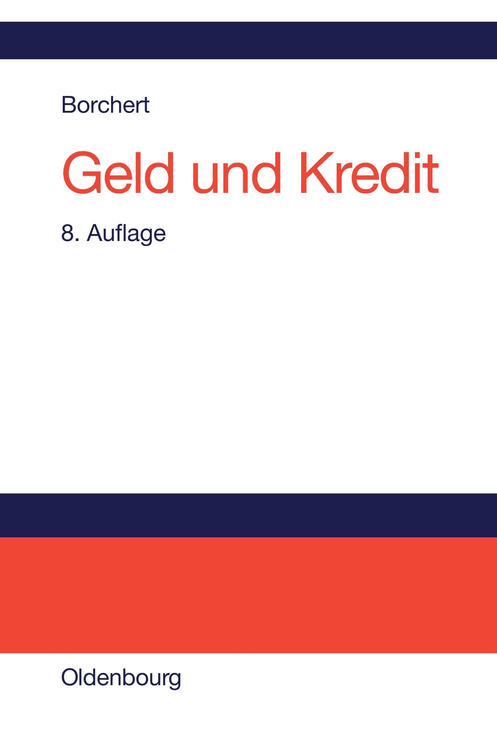 Cover: 9783486274202 | Geld und Kredit | Einführung in die Geldtheorie und Geldpolitik | Buch