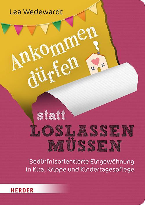 Cover: 9783451397776 | Ankommen dürfen statt loslassen müssen | Lea Wedewardt | Taschenbuch