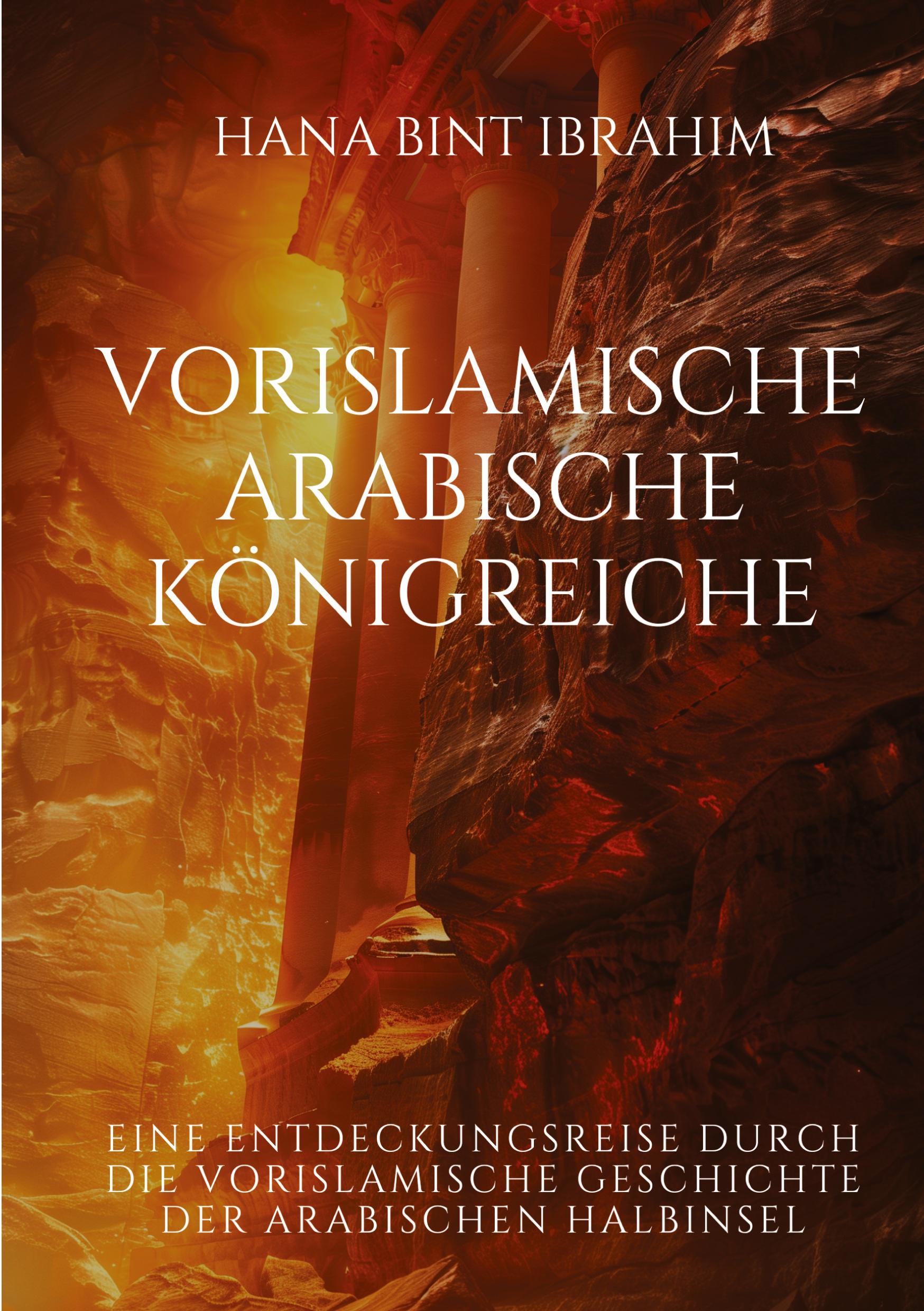 Cover: 9783384290434 | Vorislamische Arabische Königreiche | Hana bint Ibrahim | Taschenbuch