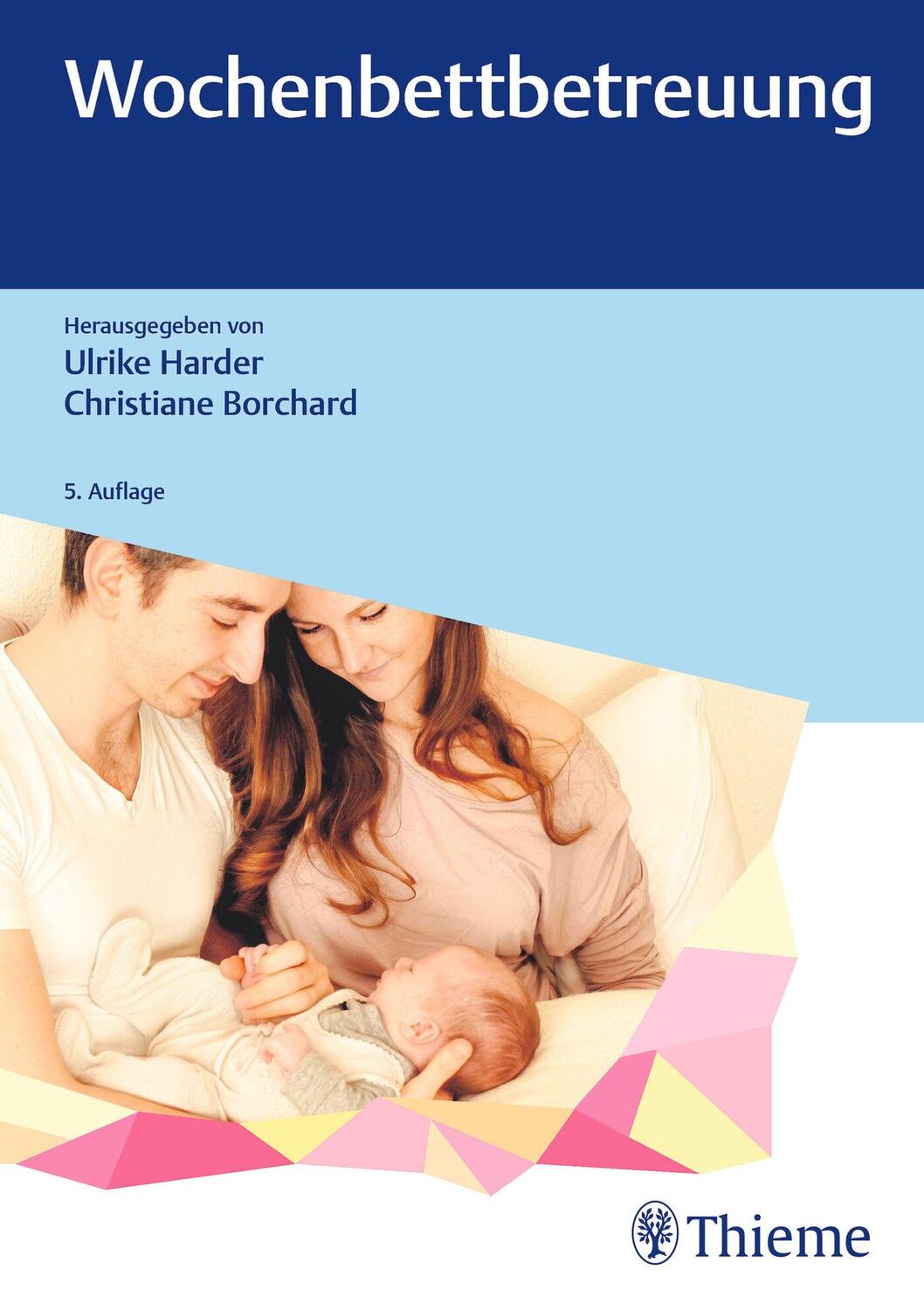 Cover: 9783132419292 | Wochenbettbetreuung | Ulrike Harder (u. a.) | Taschenbuch | 472 S.