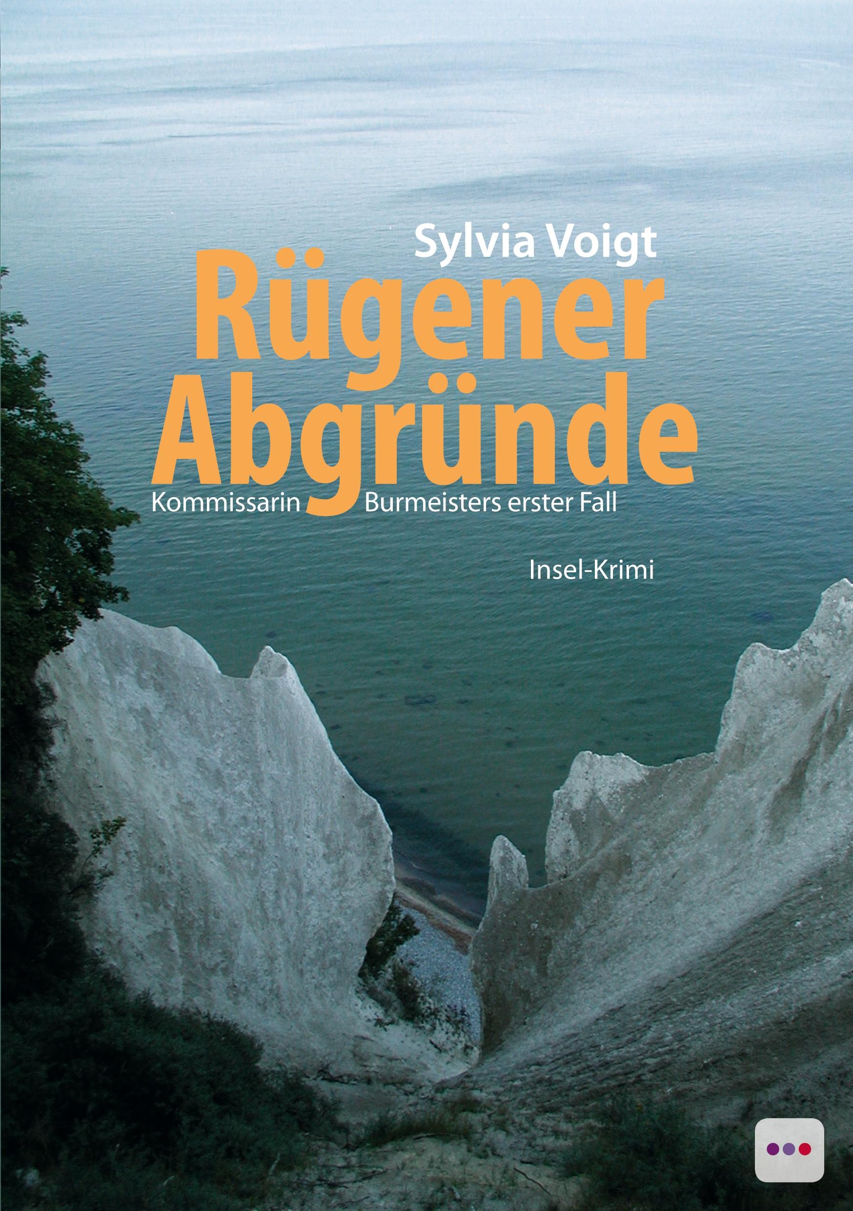 Cover: 9783898419307 | Rügener Abgründe | Kommissarin Burmeisters erster Fall | Sylvia Voigt