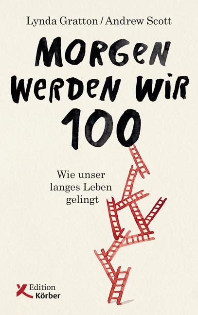 Cover: 9783896842640 | Morgen werden wir 100 | Wie unser langes Leben gelingt | Taschenbuch