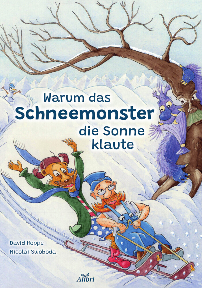 Cover: 9783865693365 | Warum das Schneemonster die Sonne klaute | David Hoppe (u. a.) | Buch