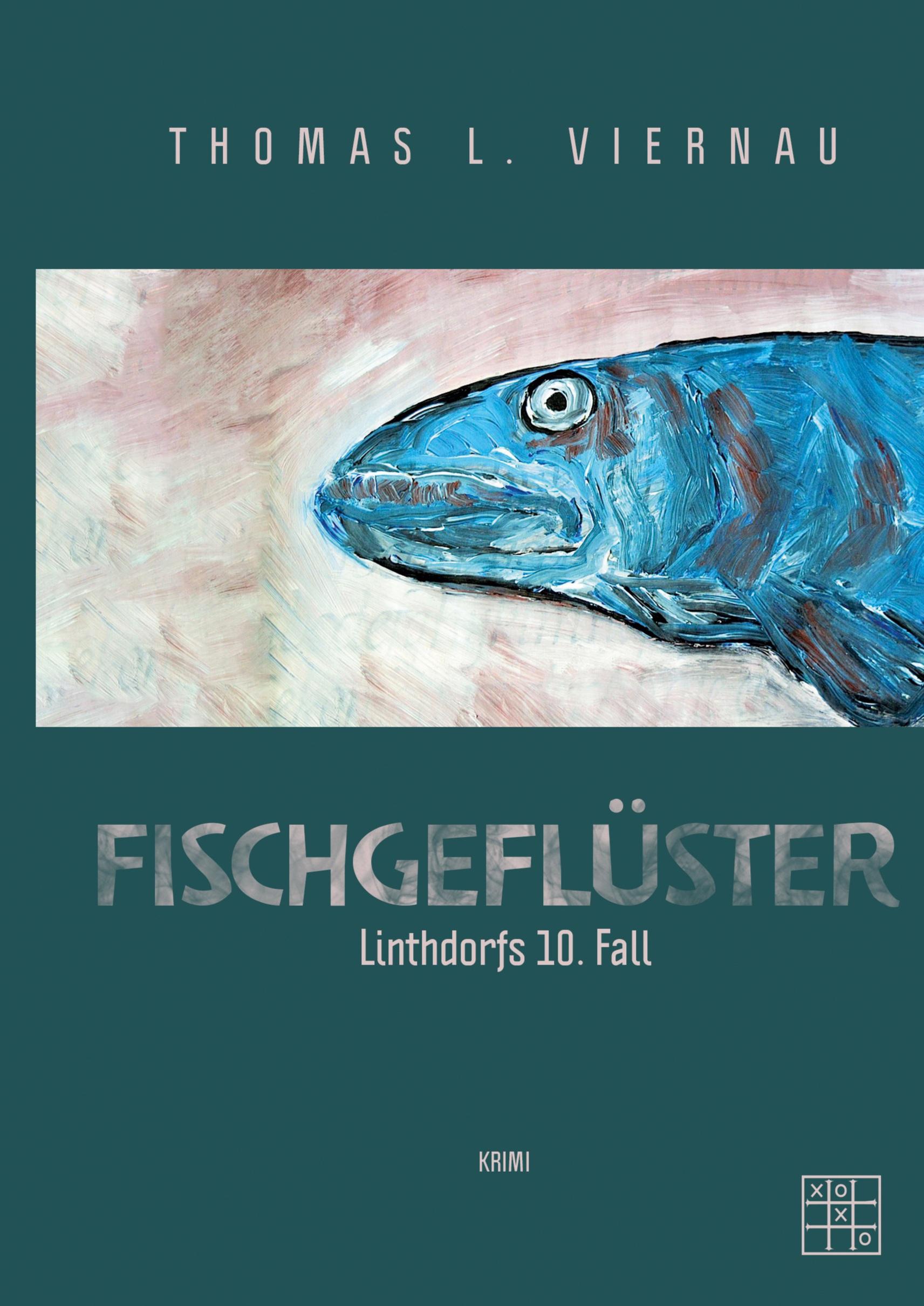 Cover: 9783967522280 | Fischgeflüster | Thomas L. Viernau | Taschenbuch | Linthdorfs Fälle