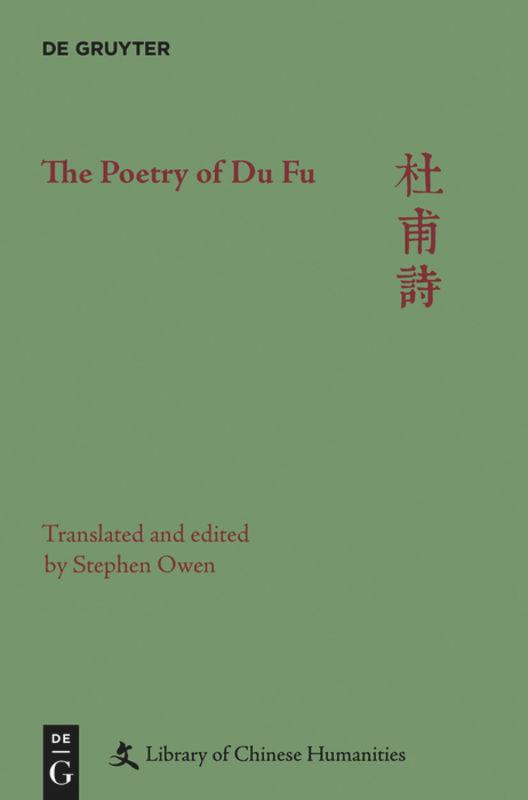 Cover: 9781614517122 | The Poetry of Du Fu | Stephen Owen | Buch | ISSN | 6 Bücher | Englisch