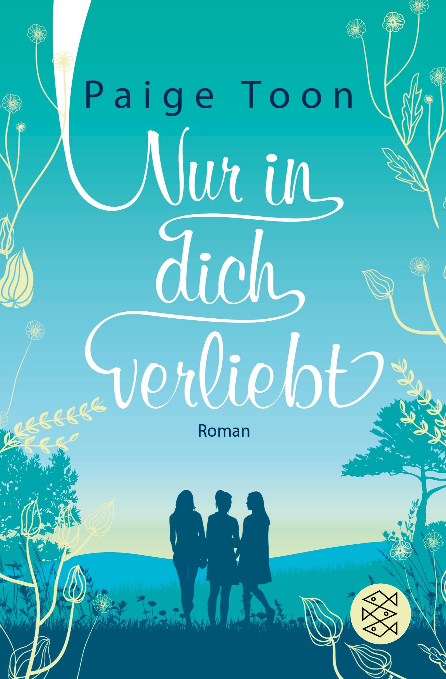 Cover: 9783596702183 | Nur in dich verliebt | Roman | Paige Toon | Taschenbuch | 430 S.