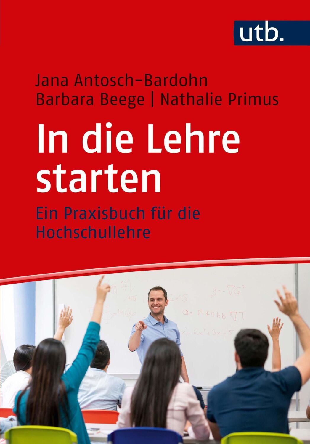 Cover: 9783825251055 | In die Lehre starten | Ein Praxisbuch für die Hochschullehre | Buch