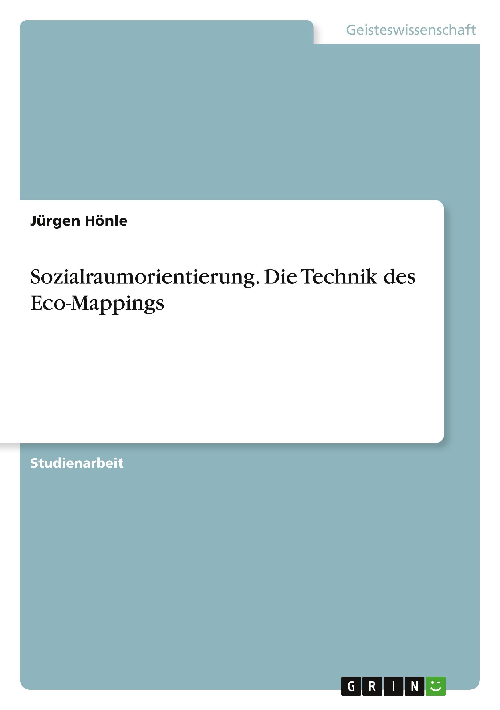 Cover: 9783346079848 | Sozialraumorientierung. Die Technik des Eco-Mappings | Jürgen Hönle