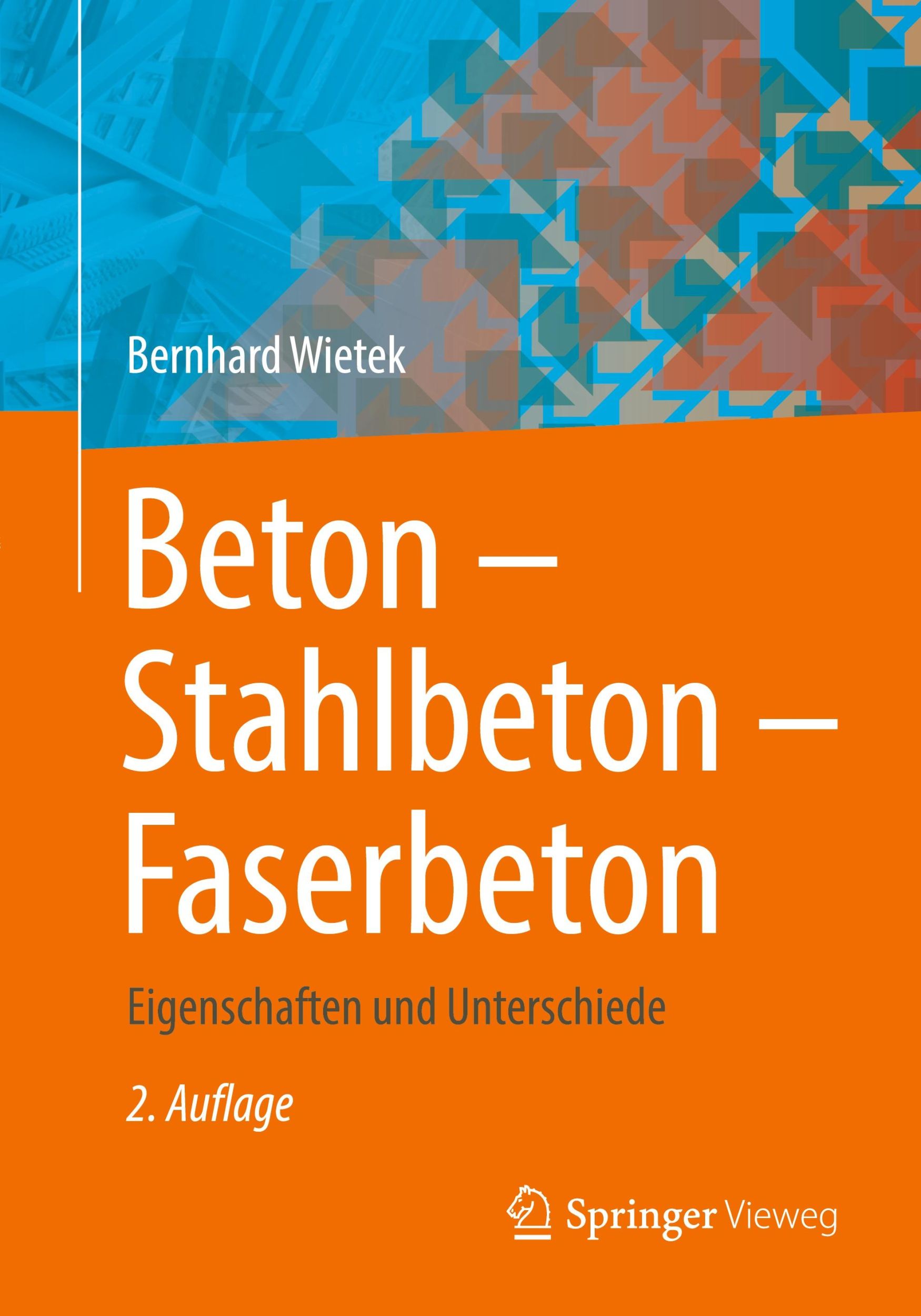 Cover: 9783658447519 | Beton - Stahlbeton - Faserbeton | Eigenschaften und Unterschiede | v