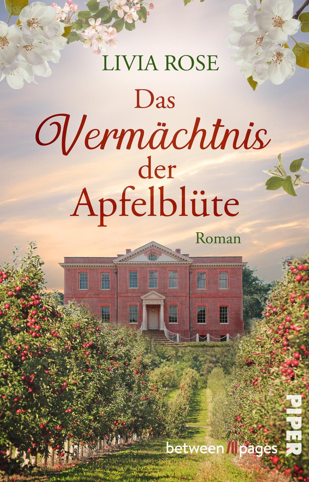 Cover: 9783492508391 | Das Vermächtnis der Apfelblüte | Livia Rose | Taschenbuch | 316 S.