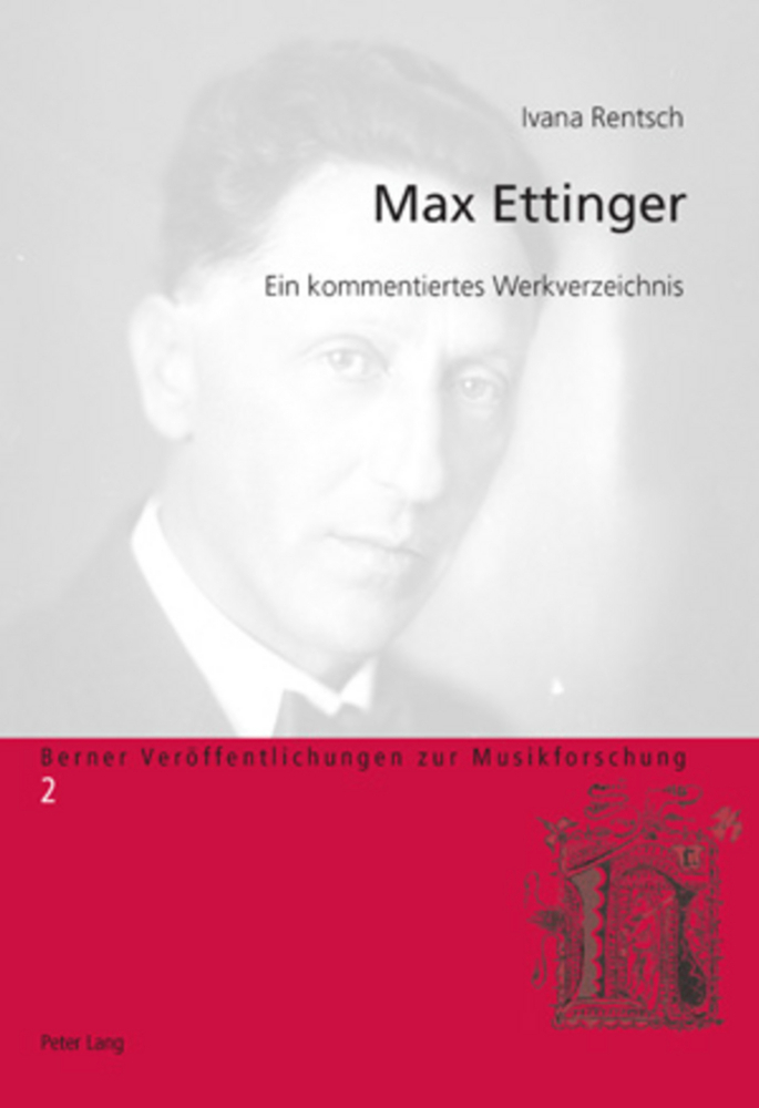 Cover: 9783034303491 | Max Ettinger | Ein kommentiertes Werkverzeichnis | Ivana Rentsch