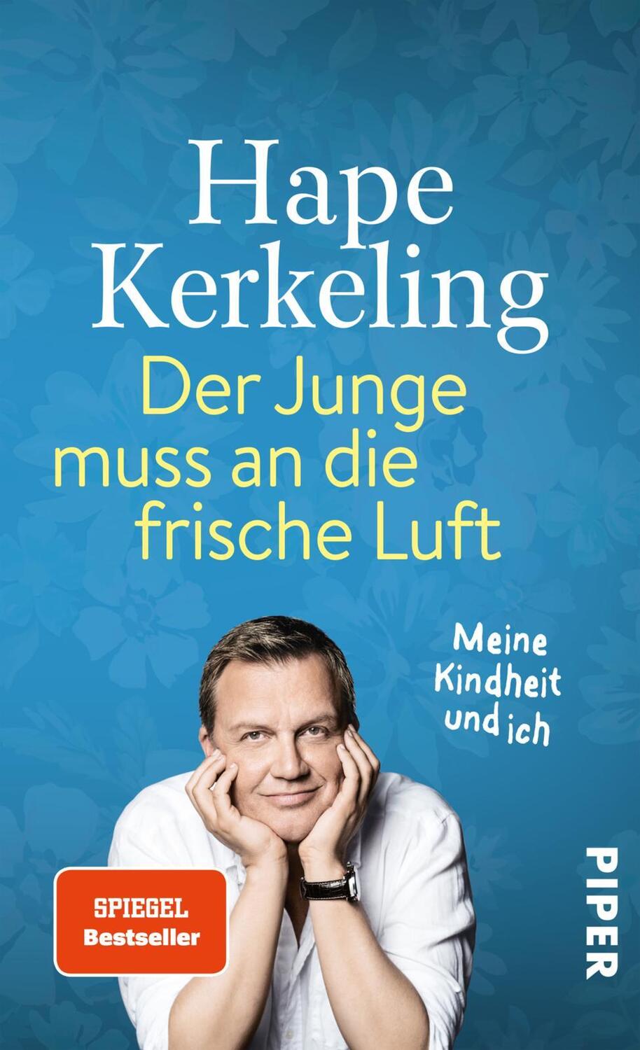 Cover: 9783492057004 | Der Junge muss an die frische Luft | Meine Kindheit und ich | Buch