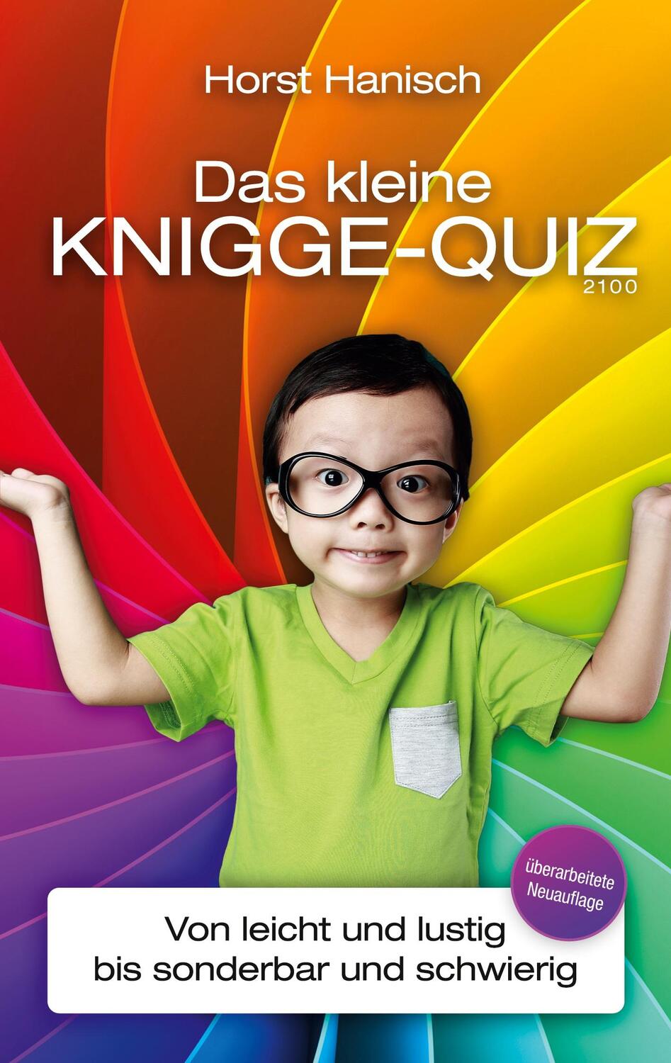 Cover: 9783750451582 | Das kleine Knigge-Quiz 2100 | Horst Hanisch | Taschenbuch