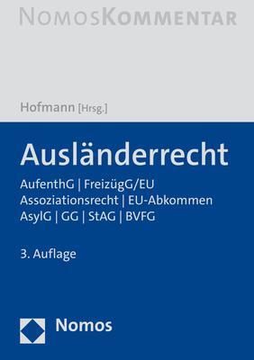 Cover: 9783848733781 | Ausländerrecht | Rainer M. Hofmann | Buch | NomosKommentar | 3600 S.