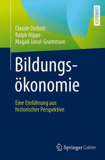 Cover: 9783658161460 | Bildungsökonomie | Eine Einführung aus historischer Perspektive | Buch