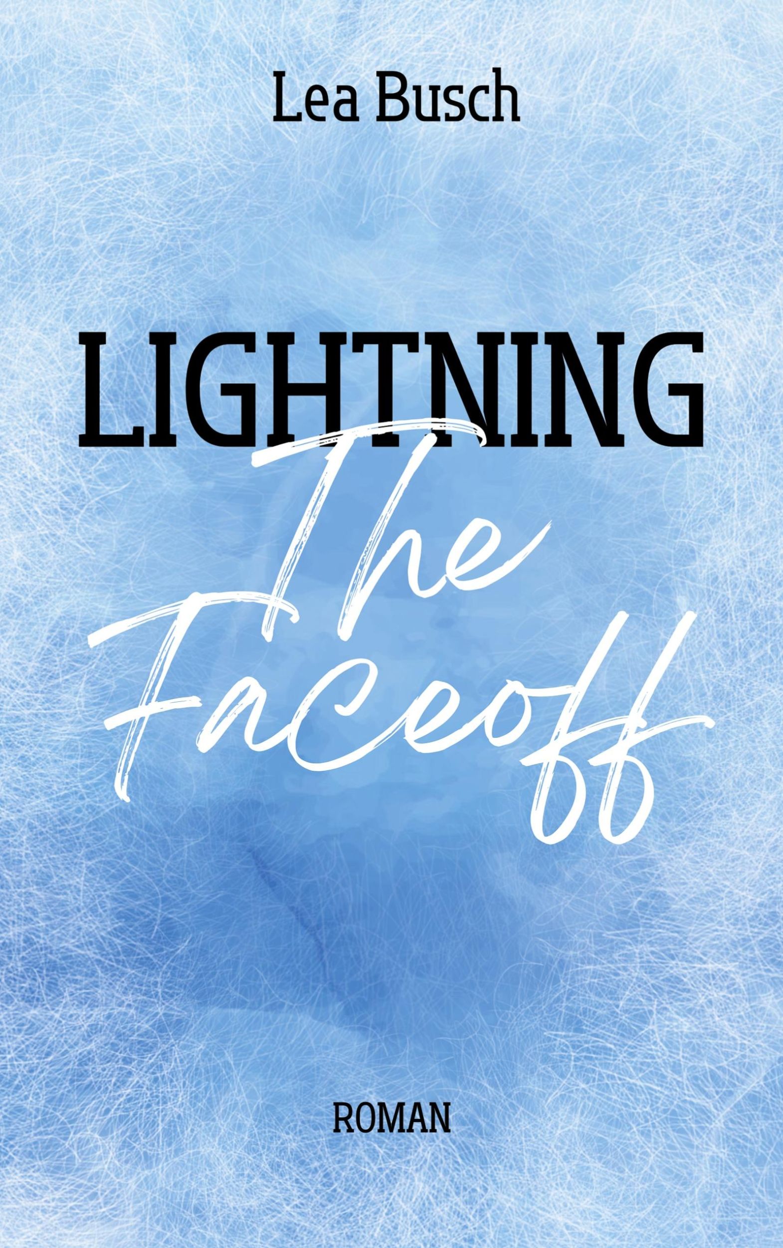 Cover: 9783769318708 | Lightning | The Faceoff | Lea Busch | Taschenbuch | 426 S. | Deutsch