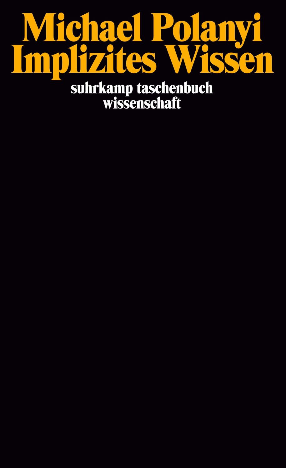 Cover: 9783518281437 | Implizites Wissen | Michael Polanyi | Taschenbuch | 94 S. | Deutsch