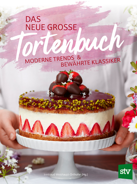 Cover: 9783702020354 | Das neue große Tortenbuch | Moderne Trends &amp; bewährte Klassiker | Buch