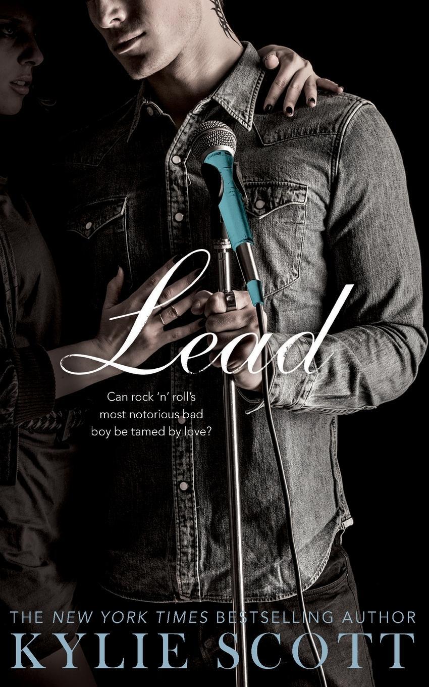 Cover: 9781447260561 | Lead | Stage Dive series 3 | Kylie Scott | Taschenbuch | Paperback