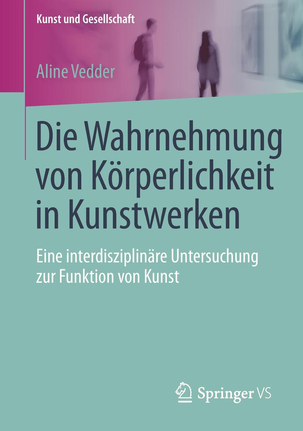 Cover: 9783658062323 | Die Wahrnehmung von Körperlichkeit in Kunstwerken | Aline Vedder | xii