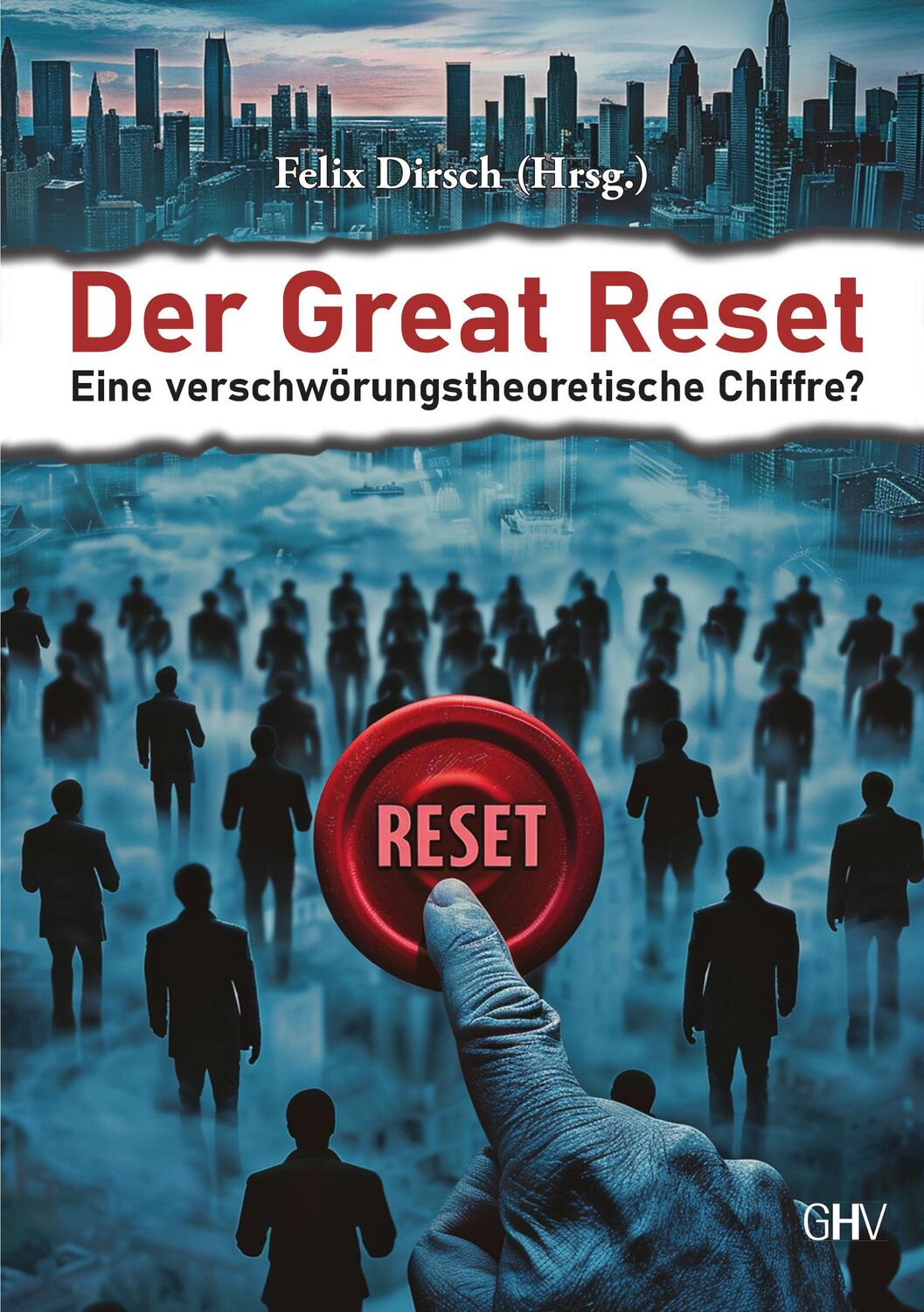 Cover: 9783873368378 | Der Great Reset | Eine verschwörungstheoretische Chiffre? | Dirsch