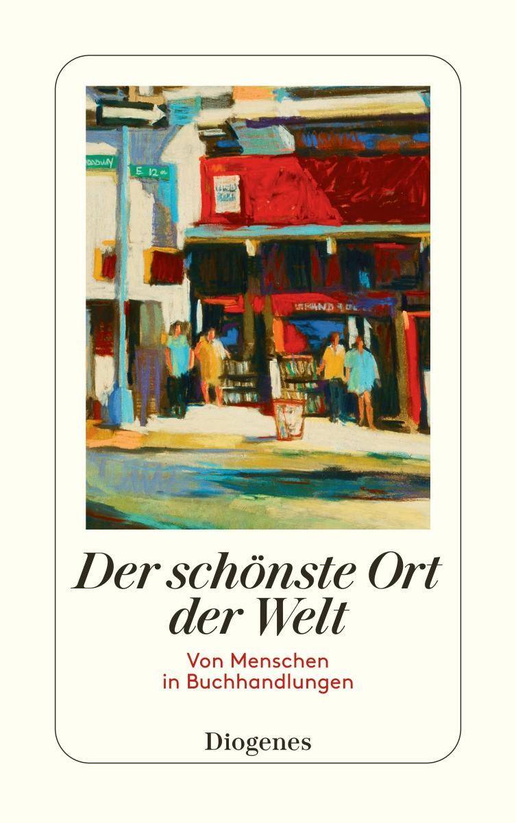 Cover: 9783257244267 | Der schönste Ort der Welt | Von Menschen in Buchhandlungen | Buch