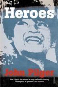 Cover: 9780099266112 | Heroes | John Pilger | Taschenbuch | Kartoniert / Broschiert | 2001