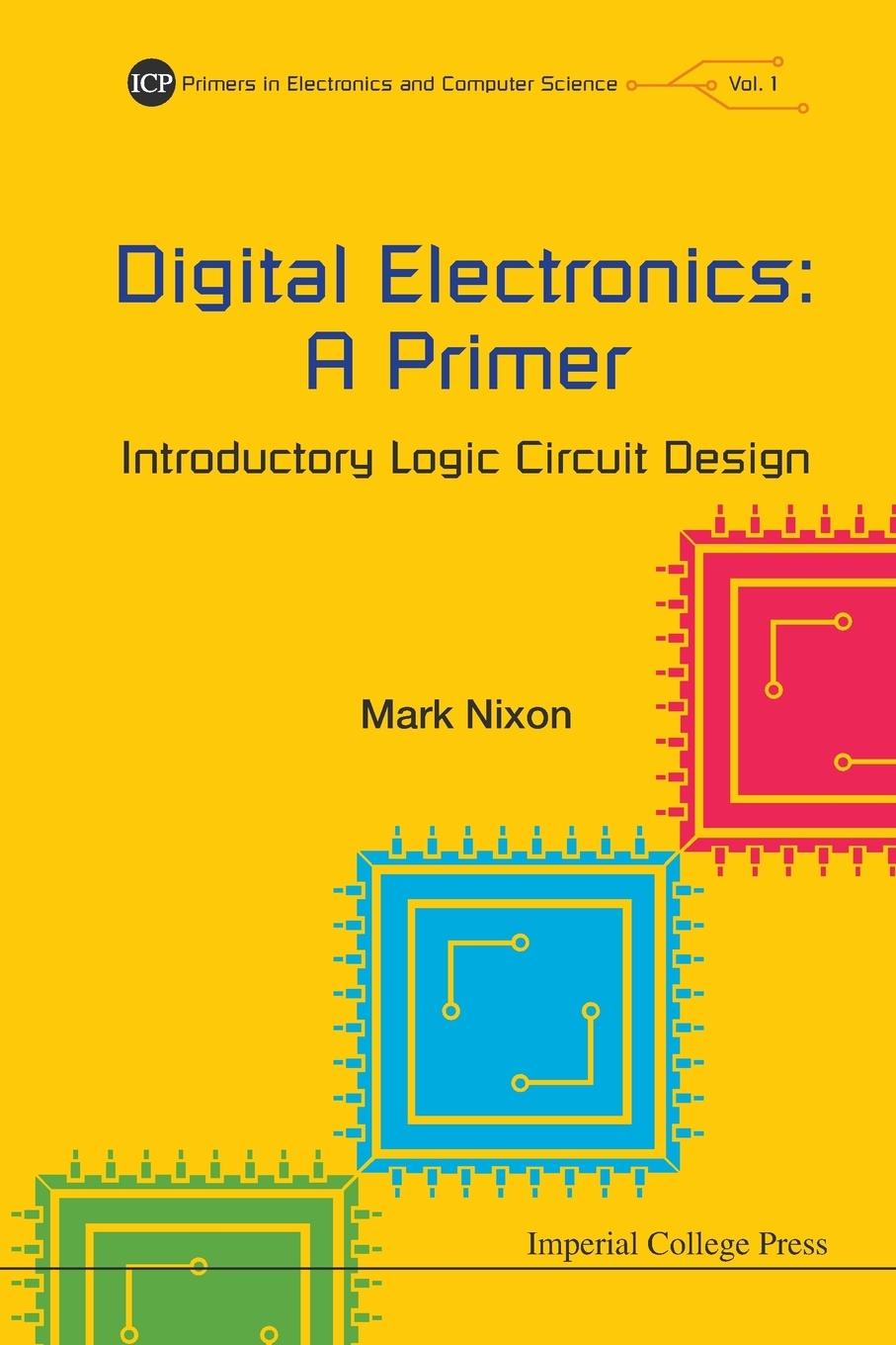 Cover: 9781783264902 | DIGITAL ELECTRONICS | A PRIMER | Mark Nixon | Taschenbuch | Englisch