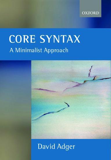 Cover: 9780199243709 | Core Syntax | A Minimalist Approach | David Adger | Taschenbuch | 2003