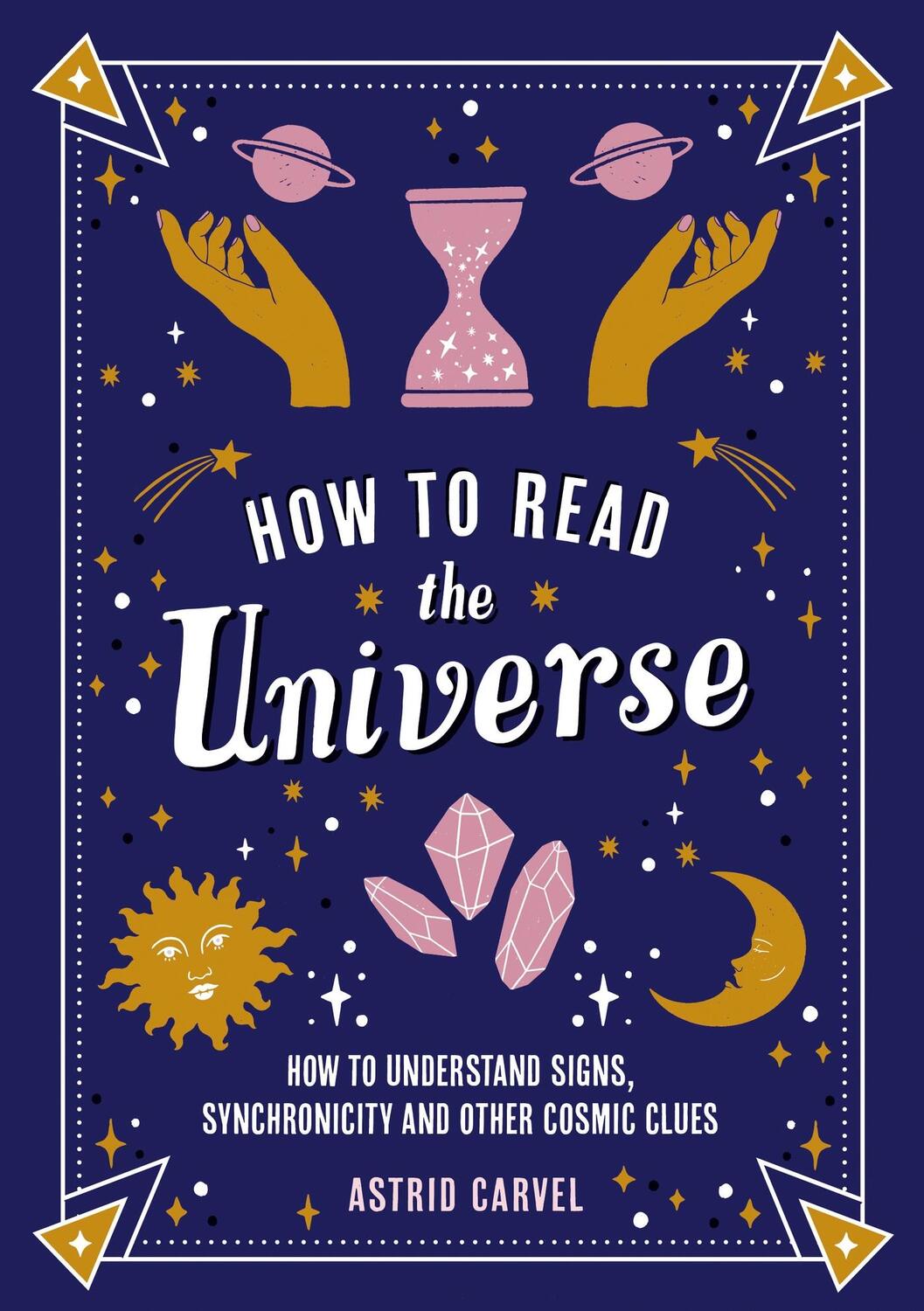 Cover: 9781837991914 | How to Read the Universe | Astrid Carvel | Taschenbuch | Englisch